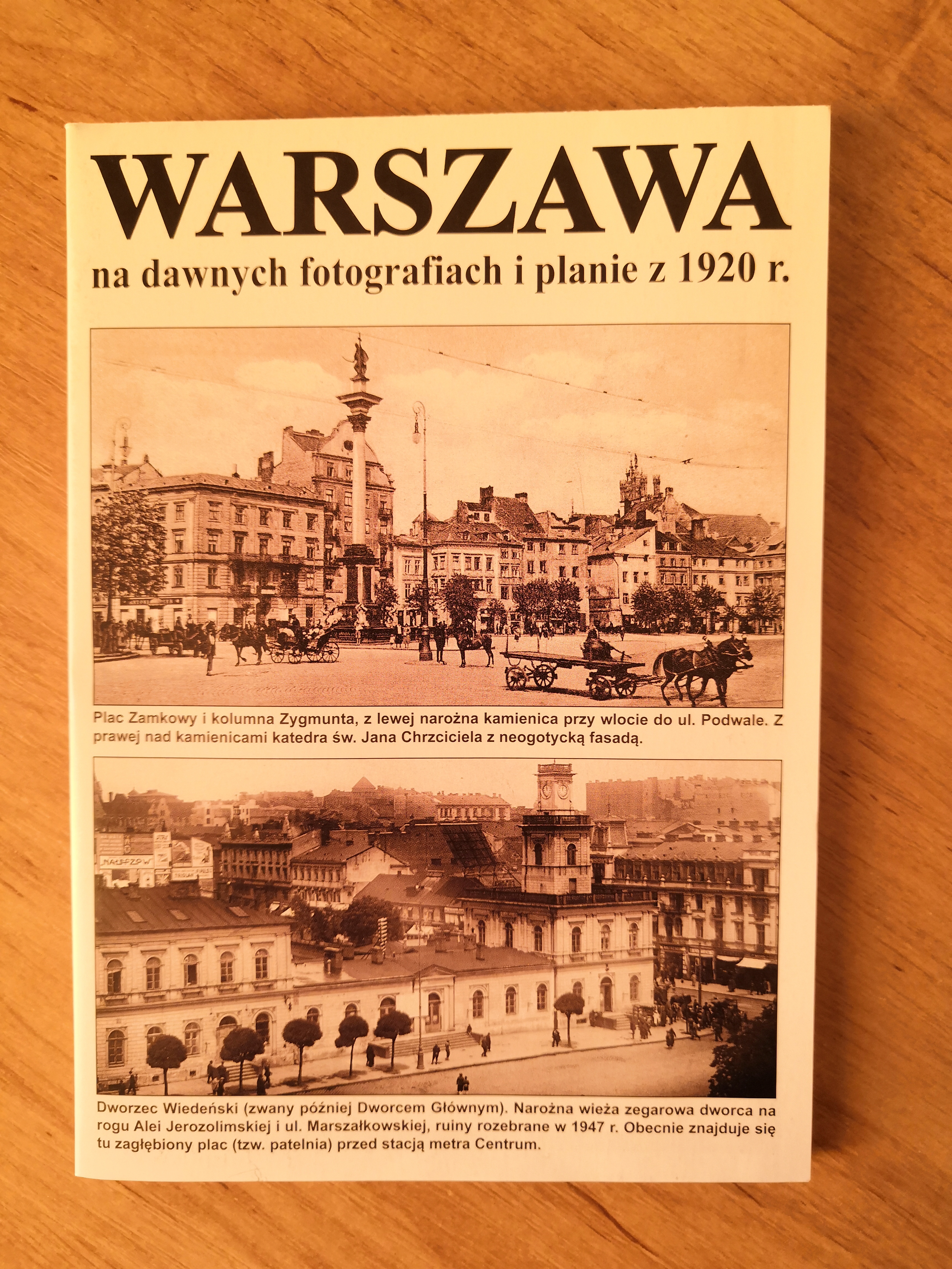 Warszawa na dawnych fotografiach i planie z 1920 r. (J.A.Krawczyk)