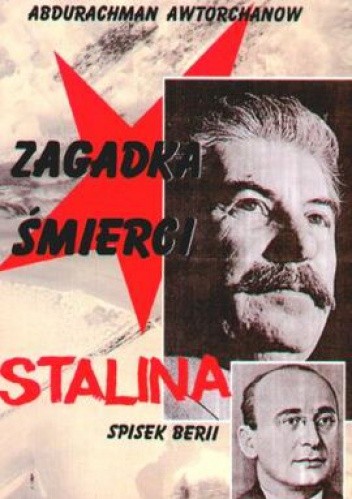 Zagadka śmierci Stalina Spisek Berii (A.Awtorchanow)