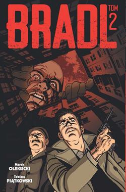 Bradl T.2 komiks (M.Oleksicki T.Piątkowski)
