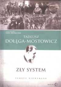 Zły system Teksty niewydane (T.Dołęga-Mostowicz)