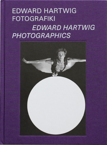 Edward Hartwig Fotografiki (red.M.Kuźmicz)