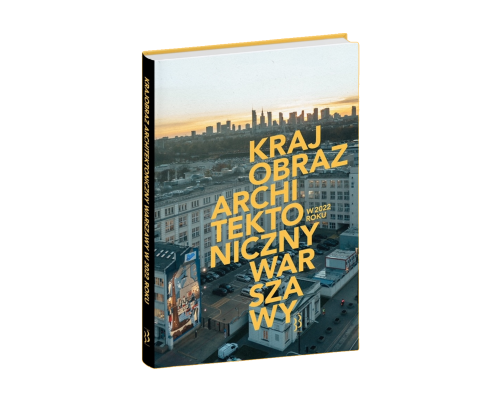 Krajobraz architektoniczny Warszawy w 2022 r. (red.S.Gzell)