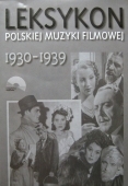 Leksykon polskiej muzyki filmowej 1930-1939 DVD (A.Wyżyński)