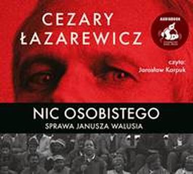 Nic osobistego Sprawa Janusza walusia CD mp3 (C.Łazarewicz)