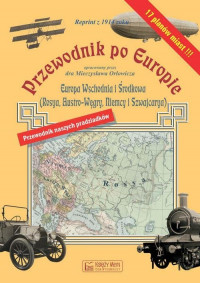 Przewodnik po Europie Reprint z 1914 r (M.Orłowicz)