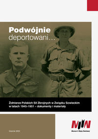 Podwójnie deportowani Żołnierze PSZ w Związku Sowieckim 1945-1951 (opr.D.Panto)