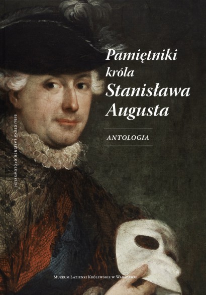 Pamiętniki króla Stanisława Augusta Antologia (opr.D.Triaire)