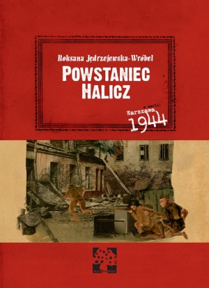 Powstaniec Halicz (R.Jędrzejewska-Wróbel)