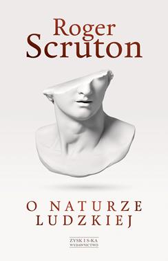 O naturze ludzkiej (R.Scruton)