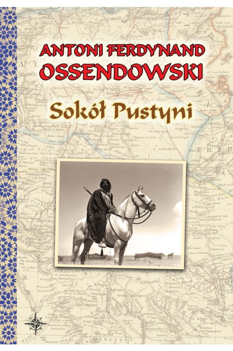 Sokół Pustyni (A.F.Ossendowski)