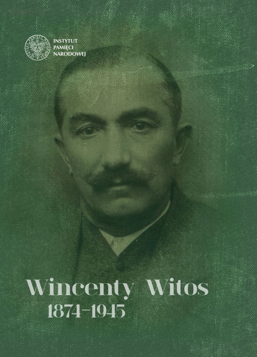 Wincenty Witos 1874-1945 (opr. T.Bereza M.Bukała M.Kalisz)