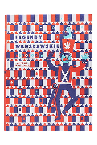 Legendy warszawskie Antologia Wyd.2 (opr.A.M.Zdanowska)