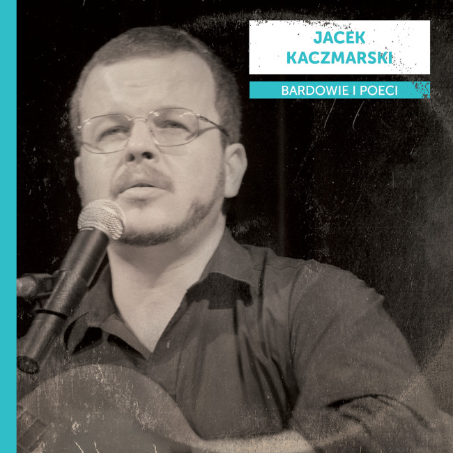 Jacek Kaczmarski Bardowie i poeci CD