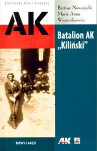 Batalion AK "Kiliński" Dokumenty z Powstania Warszawskiego (B.Nowożycki M.A.Wieczorkiewicz)