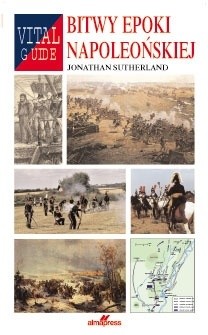 Bitwy epoki napoleońskiej (J.Sutherland)