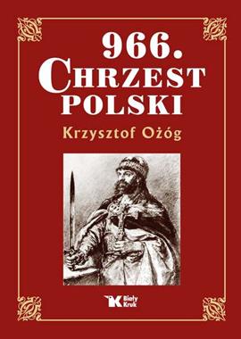 966 Chrzest Polski (K.Ożóg)