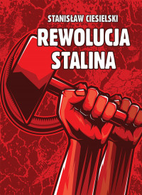 Rewolucja Stalina (St.Ciesielski)