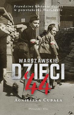 Warszawskie dzieci '44 (A.Cubała)
