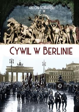 Cywil w Berlinie 1933-1936 (A.Sobański)