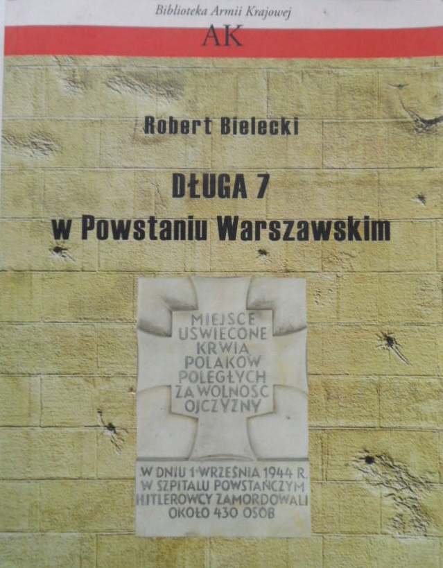 Długa 7 w Powstaniu Warszawskim (R.Bielecki)