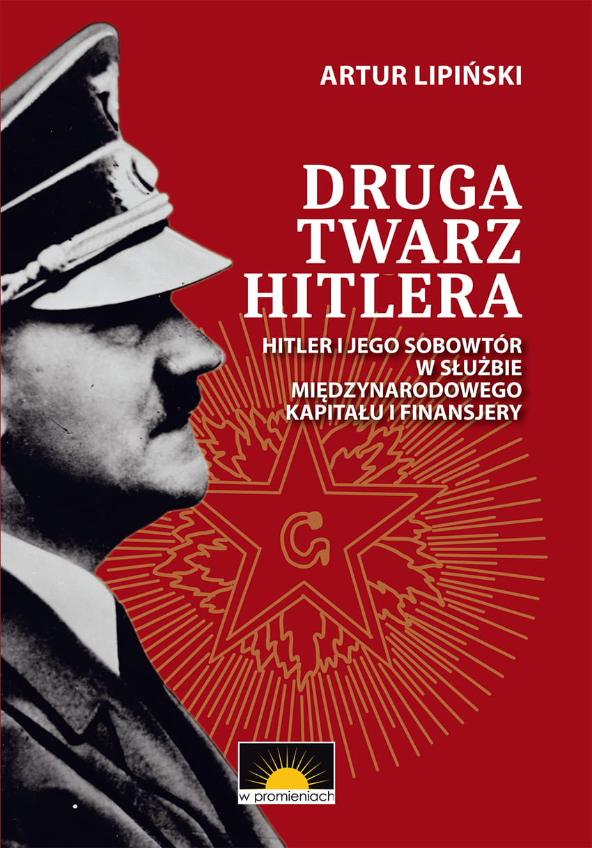 Druga twarz Hitlera Hitler i jego sobowtór (A.Lipiński)
