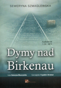 Dymy nad Birkenau CD mp3 (S.Szmaglewska)