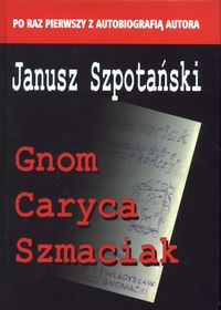 Gnom Caryca Szmaciak (J.Szpotański)