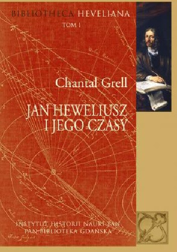 Jan Heweliusz i jego czasy (C.Grell)