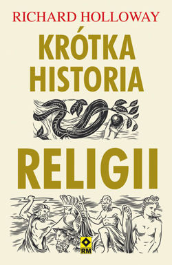 Krótka historia religii (R.Holloway)