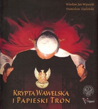 Krypta wawelska i papieski tron (W.J.Wysocki St.Zieliński)