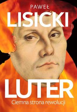 Luter Ciemna strona rewolucji (P.Lisicki)