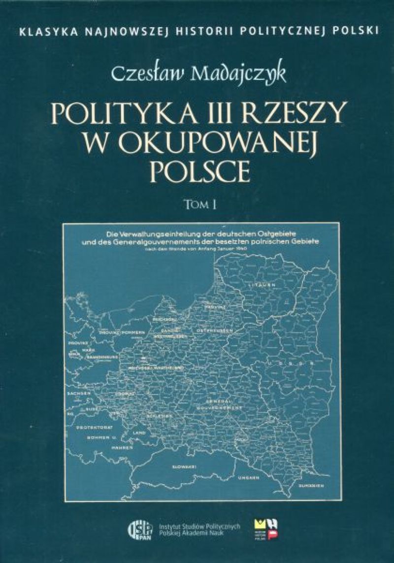 Polityka III Rzeszy w okupowanej Polsce T.1/2 (C.Madajczyk)