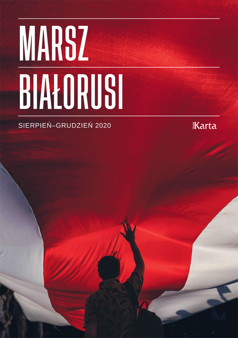 Marsz Białorusi Sierpień-Grudzień 2020 (opr.E.Banaszkiewicz)