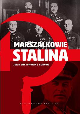 Marszałkowie Stalina (J.W.Rubcow)