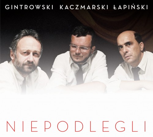 Niepodlegli Exclusive CD x 3 (P.Gintrowski J.Kaczmarski Z.Łapiński)