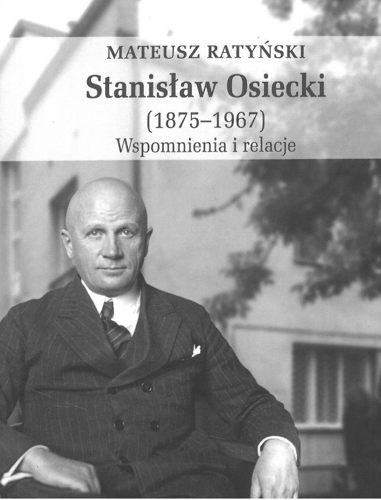Stanisław Osiecki (1875-1967) Wspomnienia i relacje (M.Ratyński)
