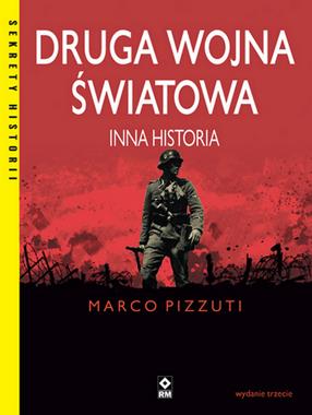 Druga wojna światowa Inna historia Wyd.3 (M.Pizzuti)