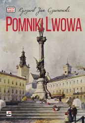 Pomniki Lwowa (R.J.Czarnowski)