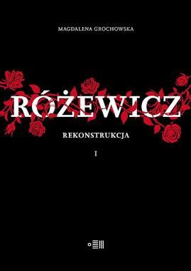 Różewicz Rekonstrukcja I (M.Grochowska)