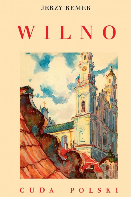 Wilno Cuda Polski reprint (J.Remer)