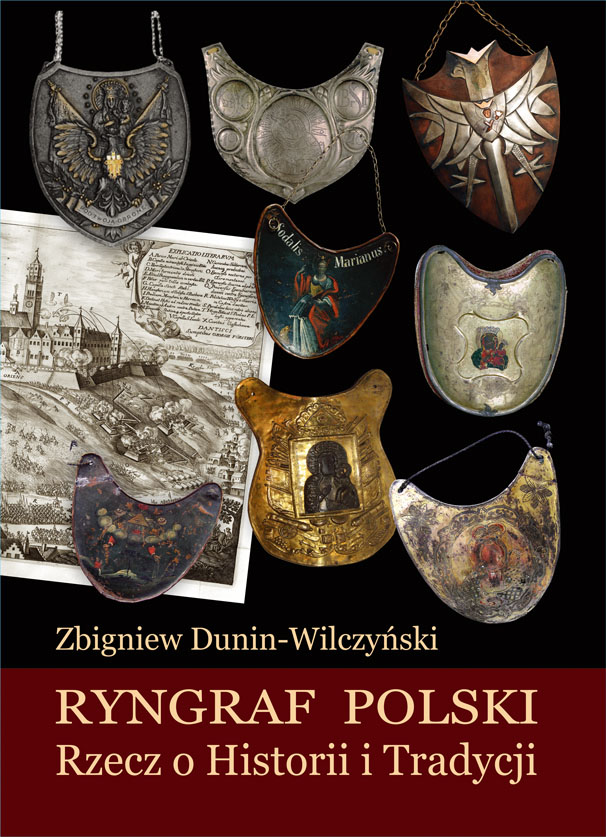 Ryngraf Polski Rzecz o Historii i Tradycji (Z.Dunin-Wilczyński)