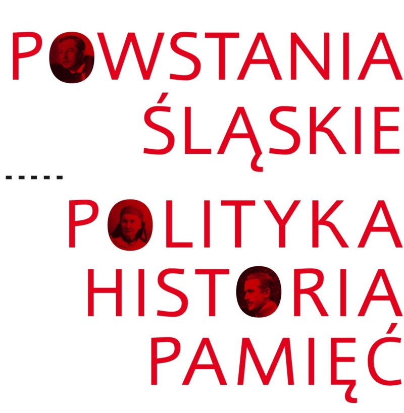 Powstania Śląskie Polityka Historia Pamięć (red.M.Kopczyński B.Kuświk)