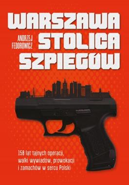 Warszawa Stolica szpiegów (A.Fedorowicz)