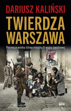 Twierdza Warszawa 1939 (D.Kaliński)
