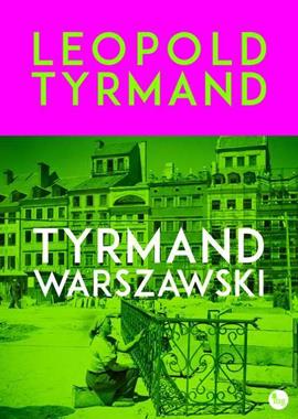 Tyrmand warszawski (L.Tyrmand)