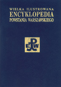 Wielka Ilustrowana Encyklopedia Powstania Warszawskiego T.2 (red. P.Rozwadowski)