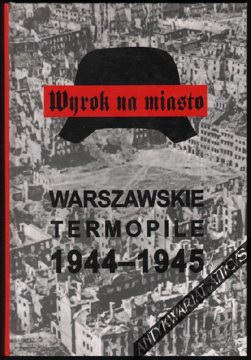 Wyrok na miasto Warszawskie Termopile (St.Kopf)