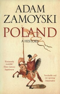 Poland a History (A.Zamoyski)