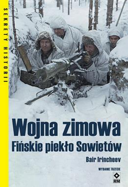Wojna zimowa Fińskie piekło Sowietów (B.Irincheev)
